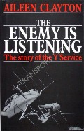 Book cover of The Enemy is Listening - The Story of the Y Service by CLAYTON, Aileen 